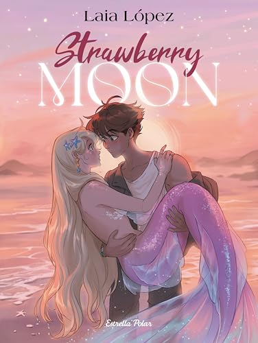 Strawberry Moon. La filla de la lluna (L' illa del temps) von Estrella Polar
