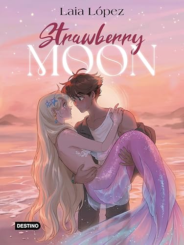 Strawberry Moon. La hija de la luna: Moon 1 (Libros ilustrados, Band 1) von Destino Infantil & Juvenil