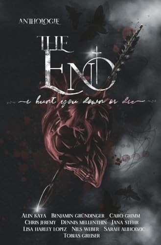 The End: I Hunt You Down Or Die von tolino media