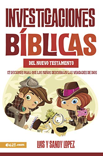 Investigaciones Bíblicas del NT: 12 Lecciones Para Que Los Niños Descubran Las Verdade de Dios von E625