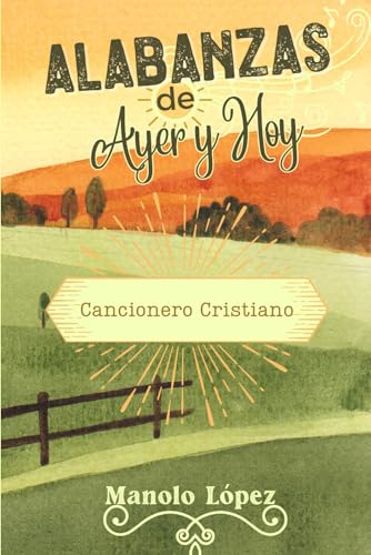 Alabanzas de Ayer y Hoy: Cancionero Cristiano von ISBN Canada