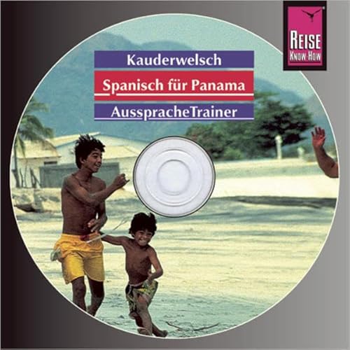 Reise Know-How Kauderwelsch AusspracheTrainer Spanisch für Panama (Audio-CD): Kauderwelsch-CD von Reise Know-How Verlag Peter Rump