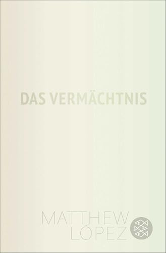 Das Vermächtnis: Inspiriert von dem Roman Howards End von E. M. Forster von FISCHER Taschenbuch