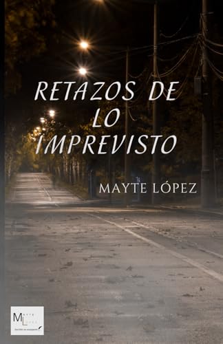 Retazos de lo imprevisto Retazos de lo imprevisto von USAR MI PROPIO SELLO