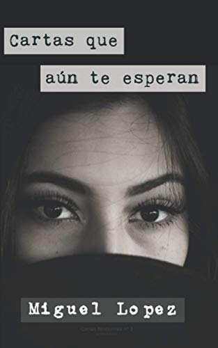 Cartas que aún te esperan (Prosa Poética) (Cartas Nocturnas, Band 3)