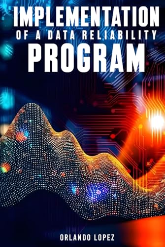 Implementation of a Data Reliability Program von Author Publications