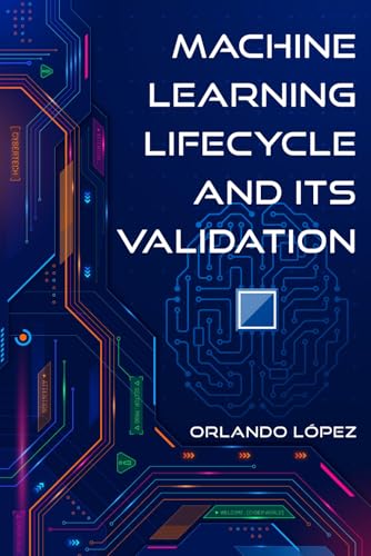 Machine Learning Lifecycle and its Validation von Author Publications