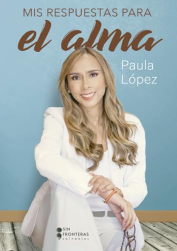 Mis respuestas para el alma von Grupo Sin Fronteras SAS