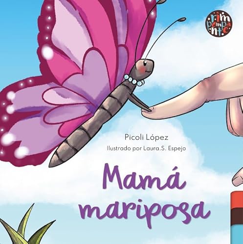 Mamá mariposa Mamá mariposa von Editorial Rimpompante