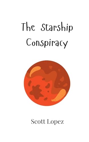 The Starship Conspiracy von Creative Arts Management OÜ