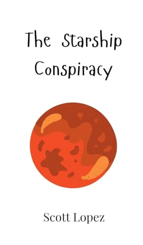 The Starship Conspiracy von Creative Arts Management OÜ