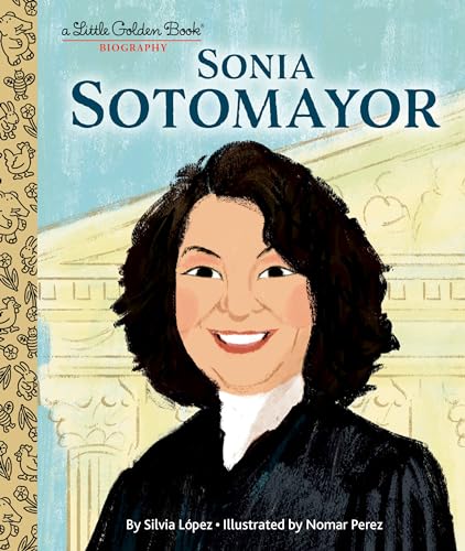 Sonia Sotomayor: A Little Golden Book Biography von Golden Books