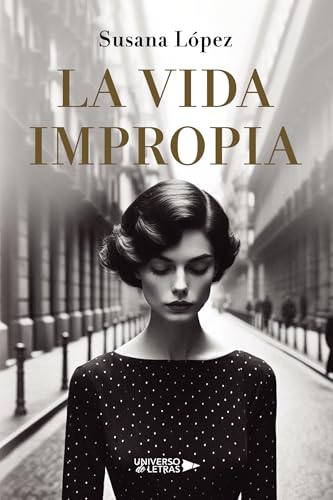 La vida impropia von Universo de Letras