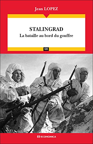 Stalingrad - la Bataille au Bord du Gouffre - Campagnes & Stratégies von ECONOMICA