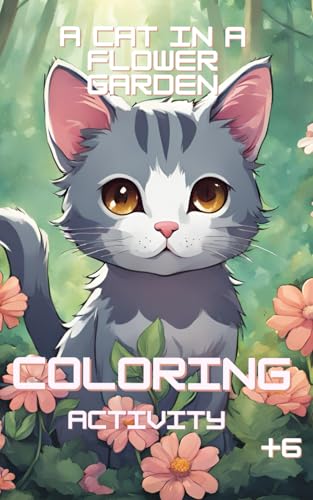 A CAT IN A FLOWER GARDEN: COLORING ACTIVITY