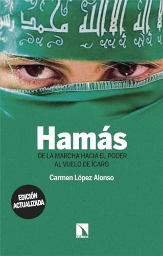 Hamás: De la marcha hacia poder al vuelo de Ícaro (Mayor, Band 982) von Los Libros de la Catarata