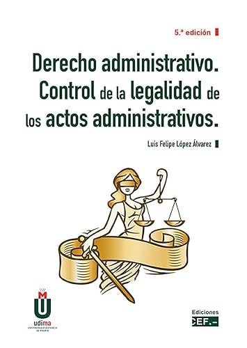 Derecho administrativo. Control de la legalidad de los actos administrativos von CEF