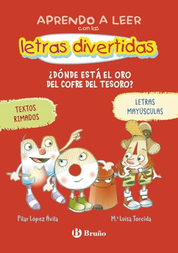 Aprendo a leer con las letras divertidas, 1. ¿Dónde está el oro del cofre del tesoro?: Textos rimados y en MAYÚSCULAS (Castellano - A PARTIR DE 3 AÑOS ... aventuras de las letras y los números) von Editorial Bruño
