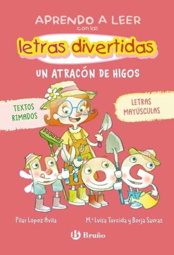 Aprendo a leer con las letras divertidas, 6. Un atracón de higos: Textos rimados y en MAYÚSCULAS (Castellano - A PARTIR DE 3 AÑOS - LIBROS DIDÁCTICOS ... aventuras de las letras y los números) von Editorial Bruño