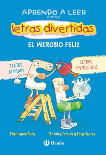 Aprendo a leer con las letras divertidas, 7. El microbio feliz: Textos rimados y en MAYÚSCULAS (Castellano - A PARTIR DE 3 AÑOS - LIBROS DIDÁCTICOS - ... aventuras de las letras y los números) von Editorial Bruño