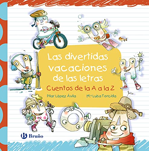 Las divertidas vacaciones de las letras: Cuentos de la A a la Z (Castellano - A PARTIR DE 3 AÑOS - LIBROS DIDÁCTICOS - Las divertidas aventuras de las letras y los números) von EDITORIAL BRUÑO