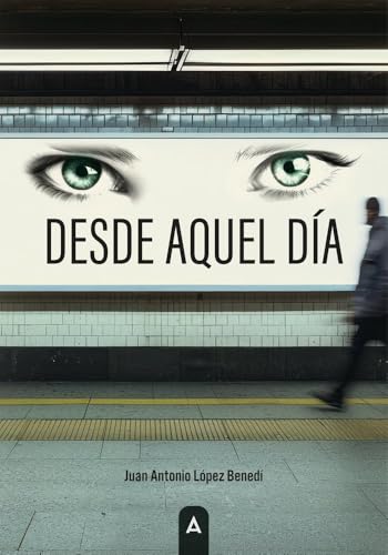 Desde aquel día Desde aquel día von Aliar 2015 Ediciones, S.L.