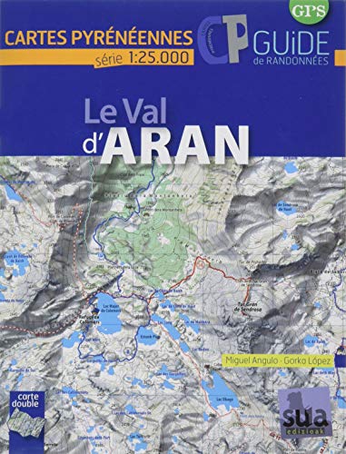 Le Val d'Aran: 1/25000 (Cartes Pyrénéennes) von Sua Edizioak