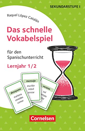 Das schnelle Vokabelspiel - Spanisch - Lernjahr 1/2: Für den Spanischunterricht - 30 Lernkarten von Cornelsen Vlg Scriptor