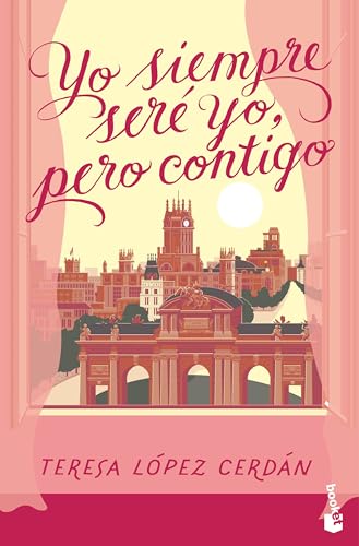 Yo siempre seré yo, pero contigo (Romántica) von Booket