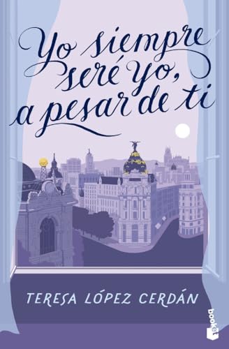 Yo siempre sere yo a pesar de ti (Romántica) von Booket