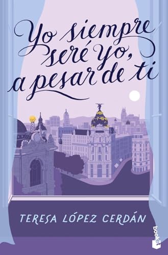 Yo siempre sere yo a pesar de ti (Romántica)