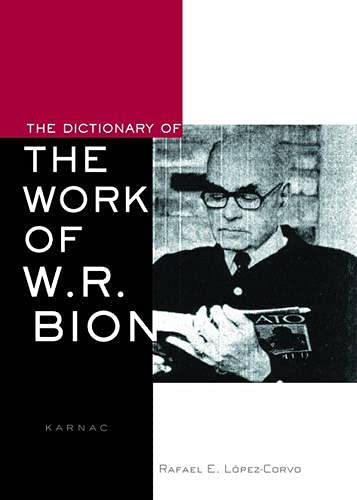 The Dictionary of the Work of W.r. Bion