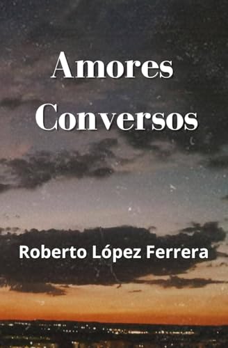 Amores conversos von Independently published