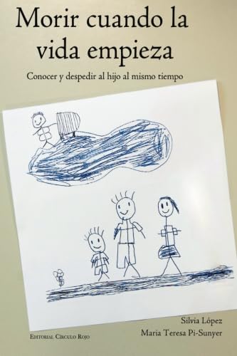 Morir cuando la vida empieza: Conocer y despedir al hijo al mismo tiempo