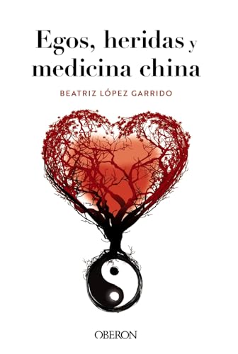 Egos, heridas y medicina china (Libros singulares) von ANAYA MULTIMEDIA