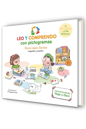 Leo y comprendo con pictogramas. Las aventuras de Vega y Dani: En letra ligada y letra MAYÚSCULA (Cuentos infantiles) von BEASCOA