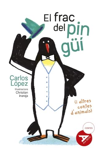 El frac del pingüi: (i altres contes d'animals) (Ala Delta Sèrie Roja, Band 66) von Baula