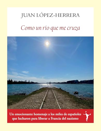 Como un río que me cruza (Literadura) von Editorial Funambulista S.L.