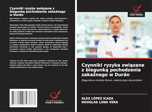 Czynniki ryzyka zwi¿zane z biegunk¿ pochodzenia zaka¿nego w Durán: Biegunka w mie¿cie Duran, nieko¿cz¿cy si¿ problem von Wydawnictwo Nasza Wiedza