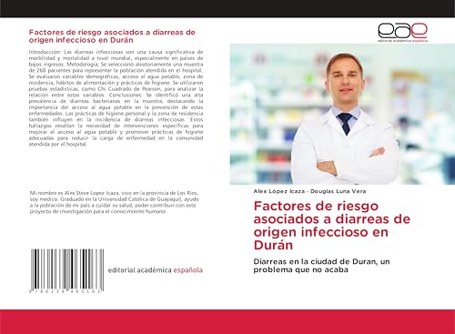 Factores de riesgo asociados a diarreas de origen infeccioso en Durán: Diarreas en la ciudad de Duran, un problema que no acaba von Editorial Académica Española