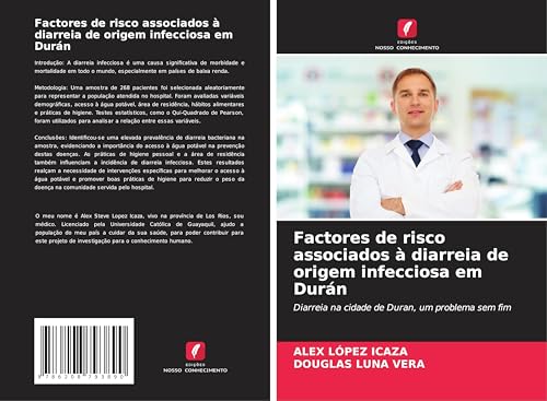Factores de risco associados à diarreia de origem infecciosa em Durán: Diarreia na cidade de Duran, um problema sem fim von Edições Nosso Conhecimento