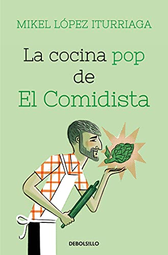 La cocina pop de El Comidista (Best Seller) von NUEVAS EDICIONES DEBOLSILLO S.L