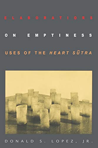 Elaborations on Emptiness: Uses of the Heart S¿tra von Princeton University Press