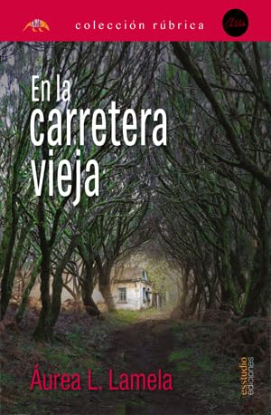 En la carretera vieja (Edición Rúbrica) von Esstudio Ediciones