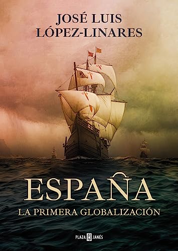 España. La primera globalización (Obras diversas) von PLAZA & JANES
