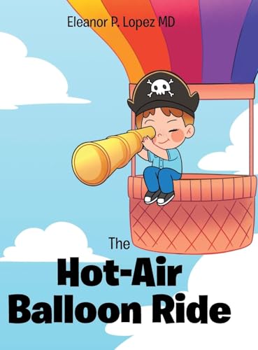 The Hot-Air Balloon Ride von Christian Faith Publishing, Inc
