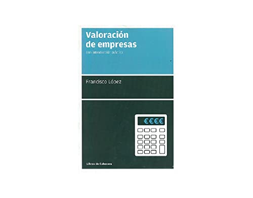 Valoración de empresas : una introducción práctica von Libros de Cabecera