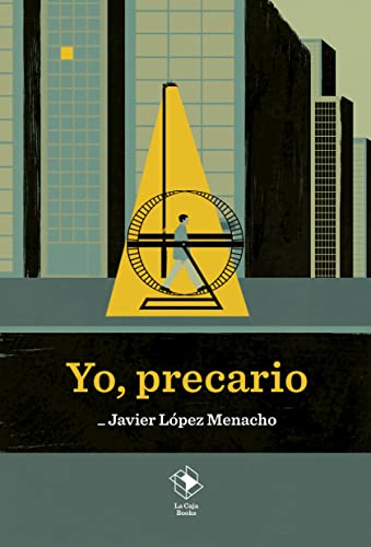 Yo, precario (Caja baja, Band 28) von LA CAJA BOOKS