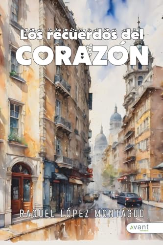 Los recuerdos del corazón Los recuerdos del corazón von Avant Editorial