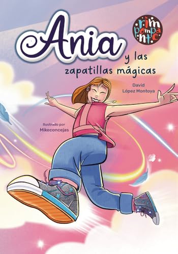 Ania y las zapatillas mágicas von Editorial Rimpompante